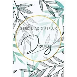 Gerd & Acid Reflux Diary: A Guided Journal NEW